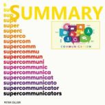 Supercommunicators Summary, PETER CELLIER
