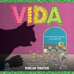 Vida, Duncan Tonatiuh