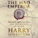 The Mad Emperor, Harry Sidebottom