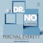 Dr. No, Percival Everett
