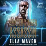 Hunted By The Alien Assassin, Ella Maven