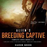 Aliens Breeding Captive  Complete S..., Harem Breed