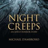 Night Creeps, Michael DAmbrosio