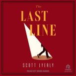 The Last Line, Scott Lyerly