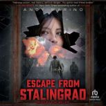 Escape From Stalingrad, Andy Marino