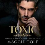Toxic, Maggie Cole