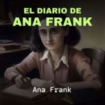 El Diario de Ana Frank, Ana Frank
