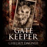 Gatekeeper Ghost Mirror Series, Book..., Chelsey Dagner