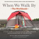 When We Walk By The Workbook, Kevin F. Adler