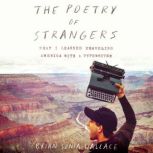 The Poetry of Strangers, Brian SoniaWallace