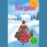 De como tia Lola vino (de visita) a quedarse (How Aunt Lola Came to (Visit) Stay Spanish Edition), Julia Alvarez