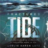 Fractured Tide, Leslie Lutz