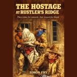 The Hostage at Rustlers Ridge, Simon Fry