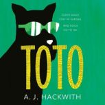 Toto, A. J. Hackwith