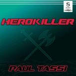 Herokiller, Paul Tassi