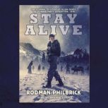 Stay Alive: The Journal of Douglas Allen Deeds, The Donner Party Expedition, 1846, Rodman Philbrick