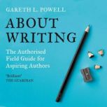 About Writing, Gareth L. Powell