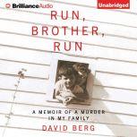 Run, Brother, Run, David Berg