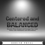 Centered and Balanced, Harita Patel