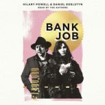 Bank Job, Hilary Powell