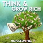 Think and Grow Rich, Napoleon Hill