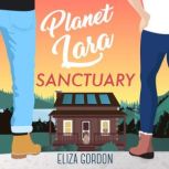 Planet Lara Sanctuary, Eliza Gordon