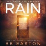 The Rain Trilogy Box Set Praying for Rain / Fighting for Rain / Dying for Rain, BB Easton