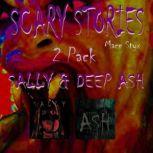 Scary Stories 2 Pack, Mace Styx