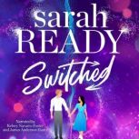 Switched, Sarah Ready