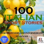 100 Italian Short Stories for Beginne..., Midealuck Publishing