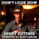 Dont Look Now, Henry Kuttner