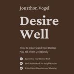 Desire Well, Jonathon Vogel
