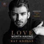 Love Worth Having, Kay Knolls