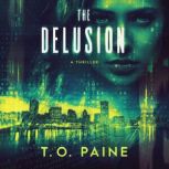 The Delusion, T.O. Paine