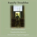 Family Troubles, Maria Krestovskaya