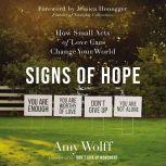 Signs of Hope, Amy Wolff