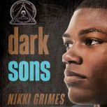 Dark Sons, Nikki Grimes