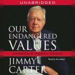 Our Endangered Values, Jimmy Carter