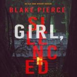 Girl, Silenced 
, Blake Pierce