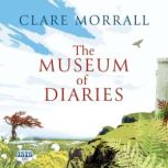 The Museum of Diaries, Clare Morrall