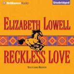 Reckless Love, Elizabeth Lowell