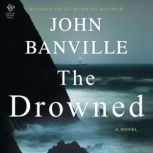 The Drowned, John Banville