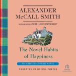 The Novel Habits of Happiness, Alexander McCall Smith