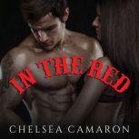 In The Red, Chelsea Camaron