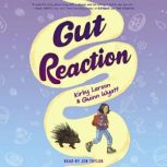 Gut Reaction, Kirby Larson