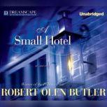 A Small Hotel, Robert Olen Butler