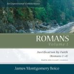 Romans An Expositional Commentary, V..., James Montgomery Boice