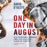 One Day In August, David OKeefe