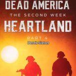 Dead America The Second Week  Heart..., Derek Slaton