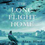 The Long Flight Home, Alan Hlad